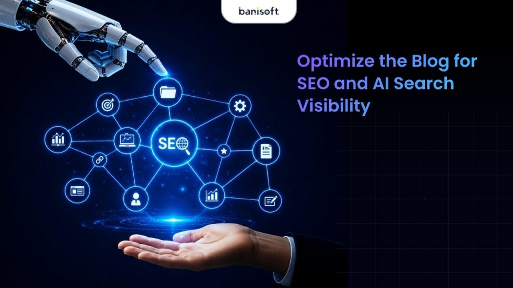 Optimize the Blog for SEO and AI Search Visibility