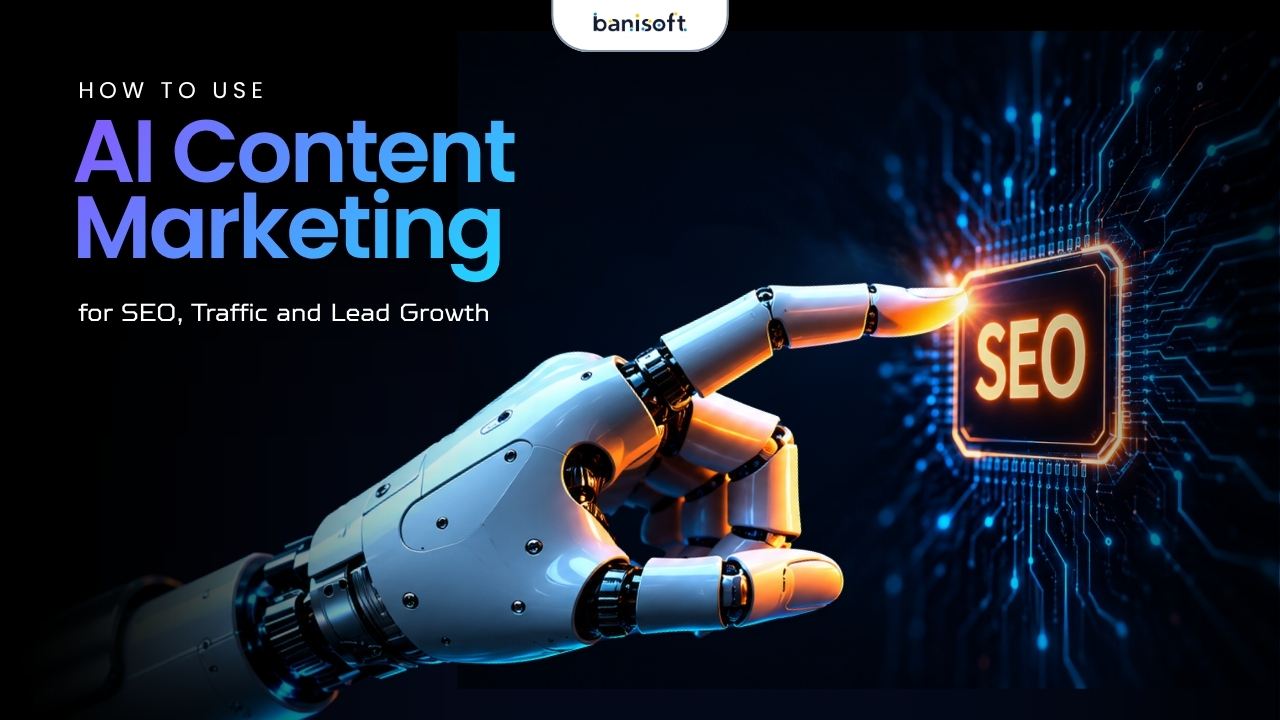 How to Use AI Content Marketing for SEO, Traffic and Lead Growth featured image