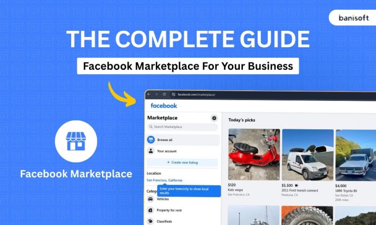 The Ultimate Guide to Facebook Marketplace For Your Business