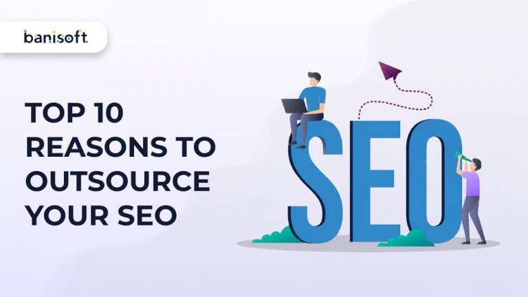 Top 10 Reasons to Outsource Your SEO in 2026